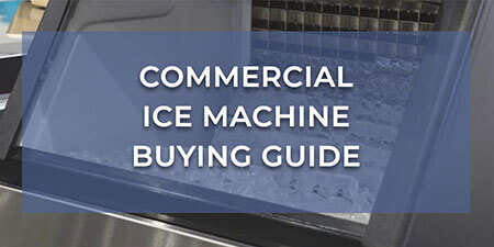 Commercial Ice Machine Buying Guide