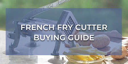 French Fry Cutter Buying Guide