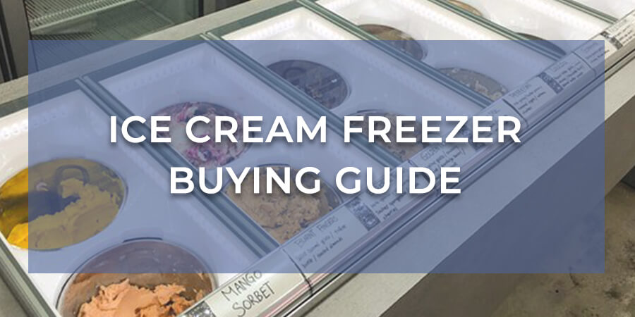 How To Choose Your Ice Cream Freezer Gofoodservice